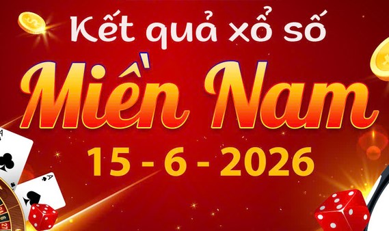 Trực tiếp kết quả xổ số miền Nam ngày 15/6 mới nhất hôm nay